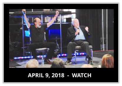 APRIL 9, 2018  -  WATCH